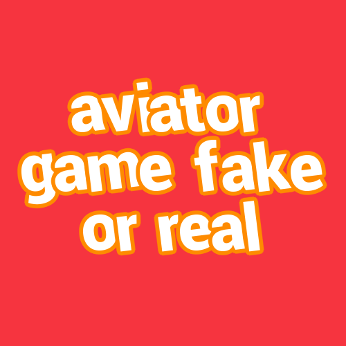 aviator game fake or real